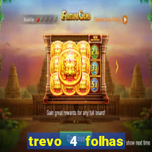 trevo 4 folhas significado espiritual